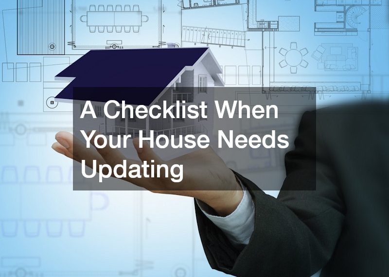 A Checklist When Your House Needs Updating